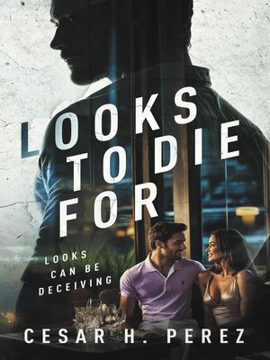 cover image of Looks to Die For